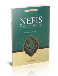 Nefis Kusurları ve Tedavileri Nefis Kusurları ve Tedavileri