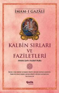 Kalbin Sırları ve Faziletleri Kalbin Sırları ve Faziletleri