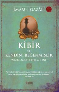 Kibir ve Kendini Beğenmişlik Kibir ve Kendini Beğenmişlik