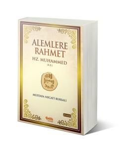 Alemlere Rahmet Hz. Muhammed Aleyhisselam Alemlere Rahmet Hz. Muhammed Aleyhisselam