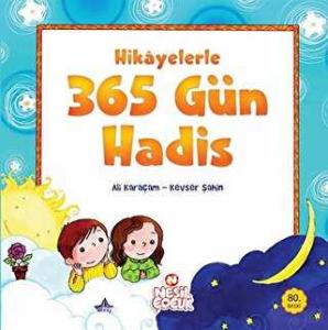 Hikayelerle 365 Gün Hadis Hikayelerle 365 Gün Hadis