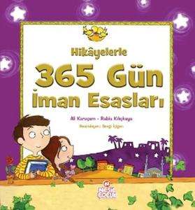 Hikayelerle 365 Gün İman Esasları Hikayelerle 365 Gün İman Esasları