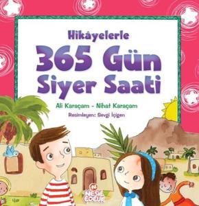 Hikayelerle 365 Gün Siyer Saati Hikayelerle 365 Gün Siyer Saati