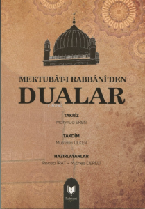 Mektubat-ı Rabbani’den Dualar Mektubat-ı Rabbani’den Dualar