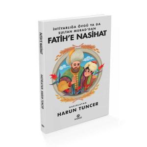 Sultan Murad'dan Fatih'e Nasihat Sultan Murad'dan Fatih'e Nasihat