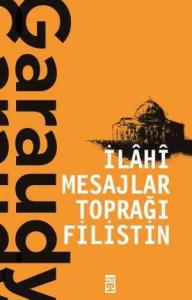 İlahi Mesajlar Toprağı Filistin İlahi Mesajlar Toprağı Filistin