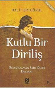 Kutlu Bir Diriliş Kutlu Bir Diriliş