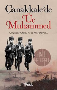 Çanakkale`de Üç Muhammed Çanakkale`de Üç Muhammed