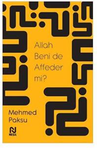 Allah Beni de Affeder mi? Allah Beni de Affeder mi?