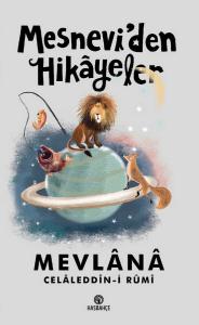 Mesnevi'den Hikayeler Mesnevi'den Hikayeler