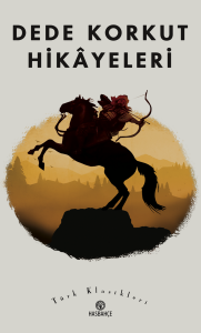 Dede Korkut Hikâyeleri Dede Korkut Hikâyeleri