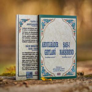 Abdülkâdir-i Geylânî (kuddise sirruh) & Şah-ı Nakşibend (kuddise sırruh) Abdülkâdir-i Geylânî (kuddise sirruh) & Şah-ı Nakşibend (kuddise sırruh)