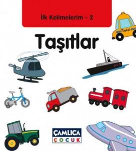Taşıtlar / İlk Kelimelerim -2 Taşıtlar / İlk Kelimelerim -2