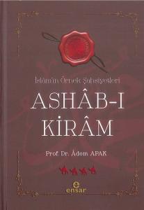 Ashab-ı Kiram İslamın Örnek Şahsiyetleri Ashab-ı Kiram İslamın Örnek Şahsiyetleri