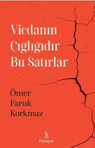 Vicdanın Çığlığıdır Bu Satırlar