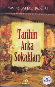 Tarihin Arka Sokakları Tarihin Arka Sokakları
