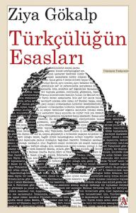 Türkçülüğün Esasları Türkçülüğün Esasları
