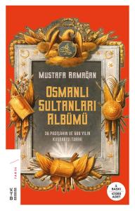 Osmanlı Sultanları Albümü Osmanlı Sultanları Albümü