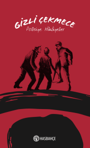 Polisiye Hikâyeler - Gizli Çekmece Polisiye Hikâyeler - Gizli Çekmece