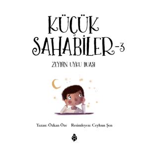 Küçük Sahabiler - 3 / Zeyd'in Uyku Duası Küçük Sahabiler - 3 / Zeyd'in Uyku Duası