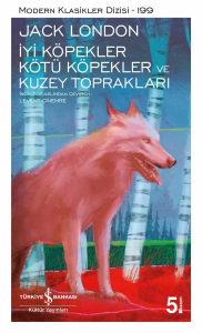 İyi Köpekler Kötü Köpekler ve Kuzey Toprakları İyi Köpekler Kötü Köpekler ve Kuzey Toprakları