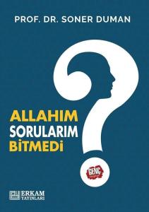 Allahım Sorularım Bitmedi Allahım Sorularım Bitmedi