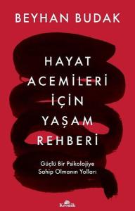 Hayat Acemileri İçin Yaşam Rehberi Hayat Acemileri İçin Yaşam Rehberi