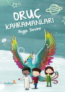 Oruç Kahramanları Oruç Kahramanları