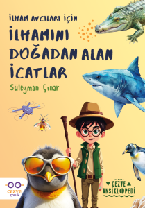 İlham Avcıları İçin İlhamını Doğadan Alan İcatlar İlham Avcıları İçin İlhamını Doğadan Alan İcatlar