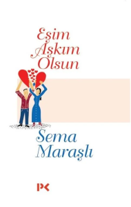 Eşim Aşkım Olsun Eşim Aşkım Olsun