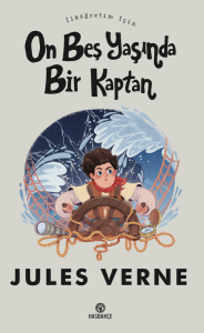 On Beş Yaşında Bir Kaptan On Beş Yaşında Bir Kaptan