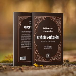 Riyadün Nasıhin (Sohbbetler ve Nasihatler) Riyadün Nasıhin (Sohbbetler ve Nasihatler)