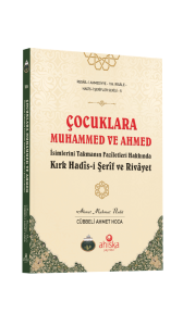 Çocuklara Muhammed Ve Ahmed İsimlerini Takmanın Faziletleri Çocuklara Muhammed Ve Ahmed İsimlerini Takmanın Faziletleri