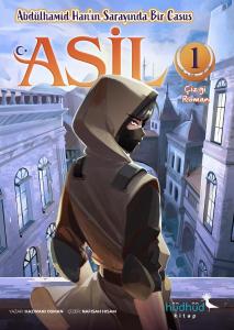 Asil- Albülhamid Han'ın Sarayında Bir Casus Asil- Albülhamid Han'ın Sarayında Bir Casus