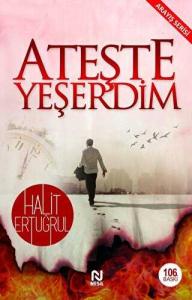 Ateşte Yeşerdim Ateşte Yeşerdim