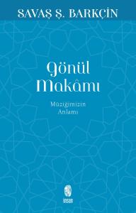 Gönül Makamı Gönül Makamı