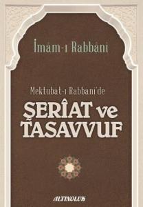 Mektubat-ı Rabbani'de Şeriat ve Tasavvuf Mektubat-ı Rabbani'de Şeriat ve Tasavvuf