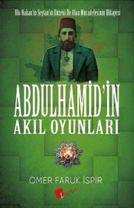 Abdulhamid'in Akıl Oyunları Abdulhamid'in Akıl Oyunları