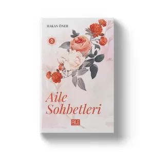 Aile Sohbetleri 2 Aile Sohbetleri 2