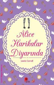 Alice Harikalar Diyarında Alice Harikalar Diyarında