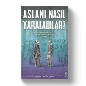Aslanı Nasıl Yaraladılar ? Aslanı Nasıl Yaraladılar ?