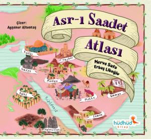 Asr-ı Saadet Atlası Asr-ı Saadet Atlası
