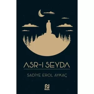 Asr-ı Seyda Asr-ı Seyda