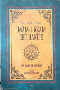 İmam-ı Azam Ebu Hanife İmam-ı Azam Ebu Hanife