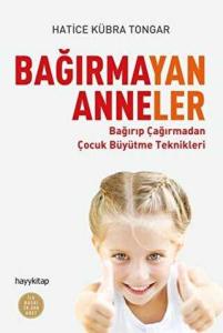 Bağırmayan Anneler Bağırmayan Anneler