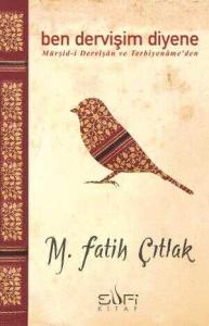 Ben Dervişim Diyene Ben Dervişim Diyene