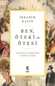 Ben, Öteki ve Ötesi Ben, Öteki ve Ötesi