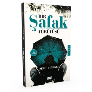 Bir Şafak Yürüyüşü Bir Şafak Yürüyüşü