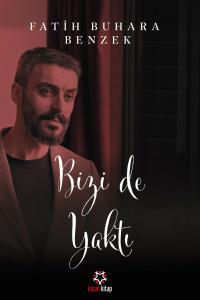 Bizi de Yaktı Bizi de Yaktı