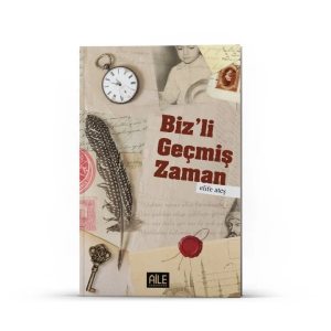 Bizli Geçmiş Zaman Bizli Geçmiş Zaman